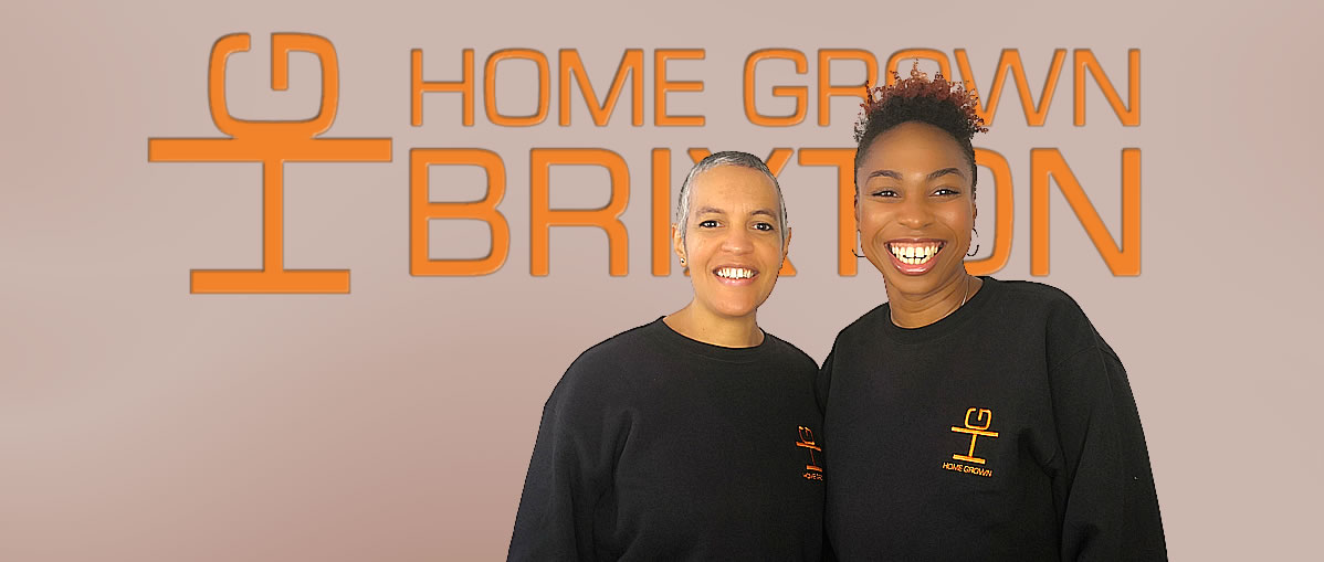 Owners of Home Grown Brixton, Gill Springer and Portia Eyeson.